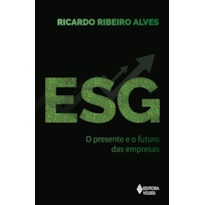 ESG: O PRESENTE E O FUTURO DAS EMPRESAS