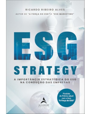 ESG strategy: a importância estratégica do ESG na condução das empresas