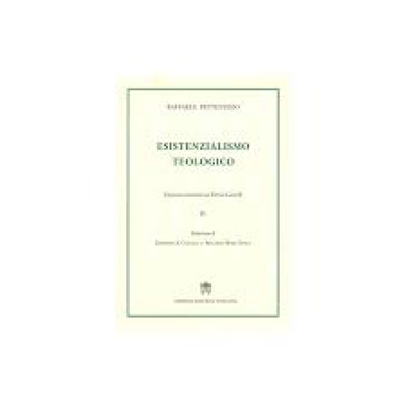 ESISTENZIALISMO TEOLOGICO - EXCURSUS TEORETICO SU ENRICO CASTELLI