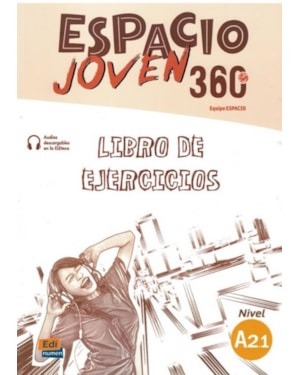 ESPACIO JOVEN 360 A2.1 - LIBRO DE EJERCICIOS