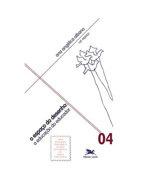 ESPAÇO DO DESENHO (O) - A EDUCAÇÃO DO EDUCADOR: A EDUCAÇÃO DO EDUCADOR