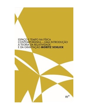 ESPAÇO E TEMPO NA FÍSICA CONTEMPORÂNEA: UMA INTRODUÇÃO À TEORIA DA RELATIVIDADE E DA GRAVITAÇÃO