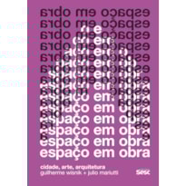ESPAÇO EM OBRA 2ª EDIÇÃO: CIDADE, ARTE, ARQUITETURA