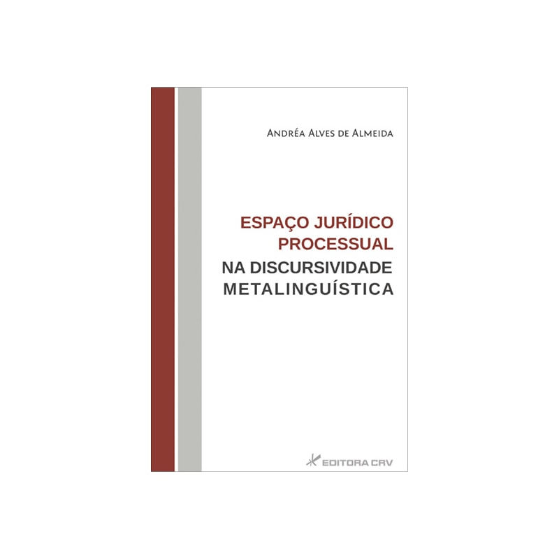 ESPAÇO JURÍDICO PROCESSUAL NA DISCURSIVIDADE METALINGUÍSTICA