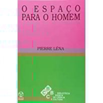 ESPACO PARA O HOMEM, O - 1ª