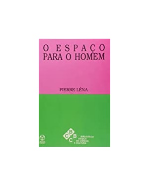 ESPACO PARA O HOMEM, O - 1ª