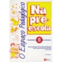 ESPAÇO PEDAGÓGICO NA PRÉ- ESCOLA, O