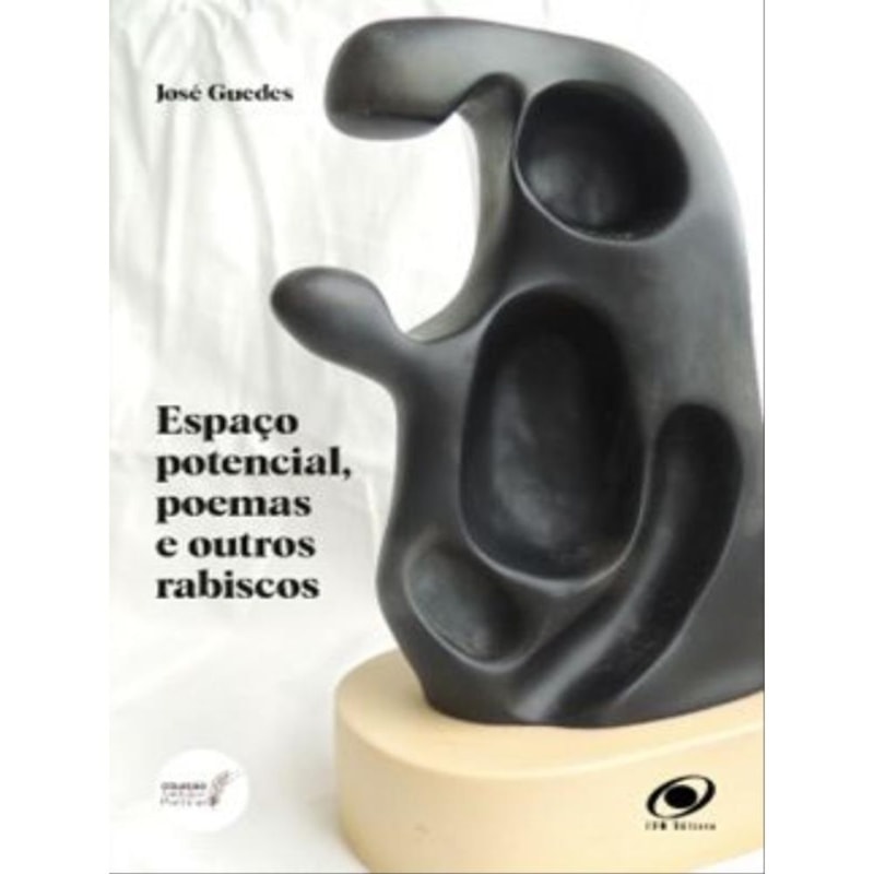 ESPAÇO POTENCIAL, POEMAS E OUTROS RABISCOS