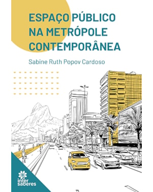 ESPAÇO PÚBLICO NA METRÓPOLE CONTEMPORÂNEA