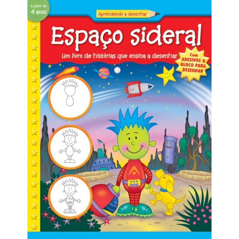 ESPAÇO SIDERAL : APRENDENDO A DESENHAR