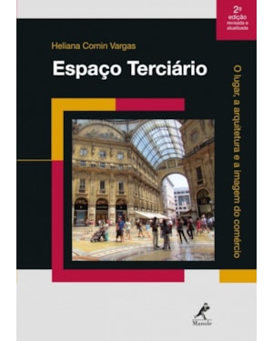 Espaço terciário: o lugar, a arquitetura e a imagem do comércio