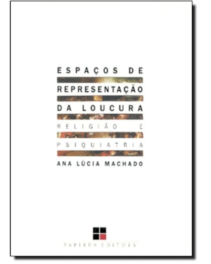ESPACOS DE REPRESENTACAO DA LOUCURA - 1