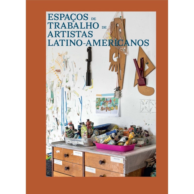 Espaços de trabalho de artistas latino-americanos
