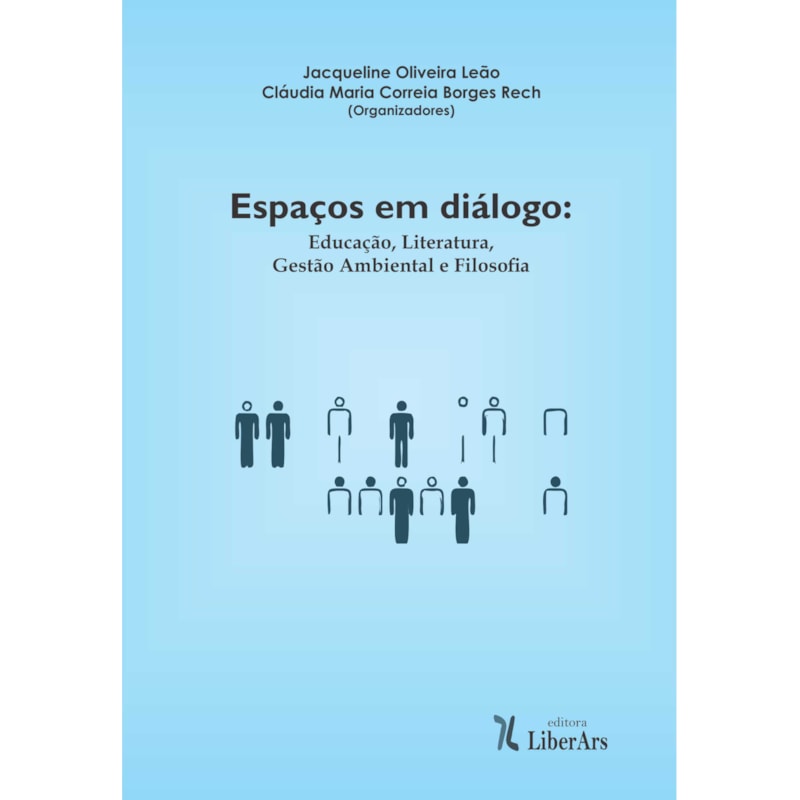 ESPAÇOS EM DIÁLOGO: EDUCAÇÃO, LITERATURA, GESTÃO AMBIENTAL E FILOSOFIA