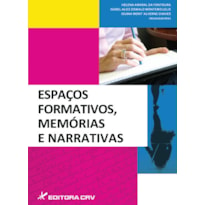 ESPAÇOS FORMATIVOS, MEMÓRIAS E NARRATIVAS