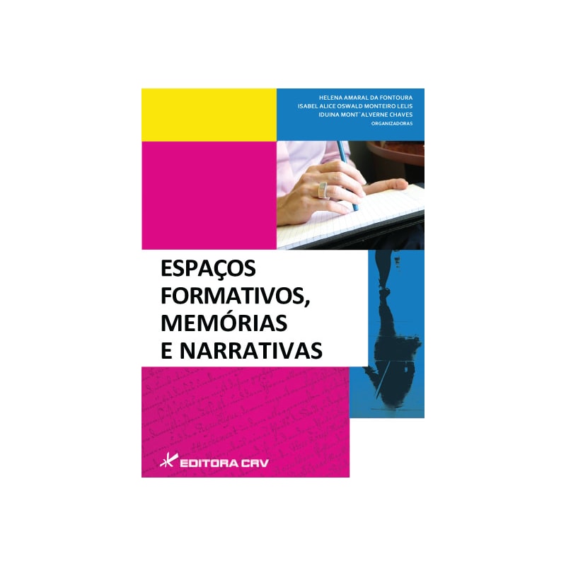 ESPAÇOS FORMATIVOS, MEMÓRIAS E NARRATIVAS