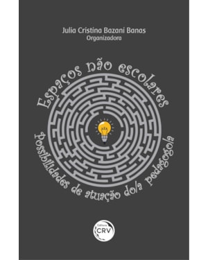 ESPAÇOS NÃO ESCOLARES: POSSIBILIDADES DE ATUAÇÃO DO/A PEDAGOGO/A