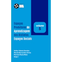 Espaços produtores de aprendizagem nos distintos espaços sociais