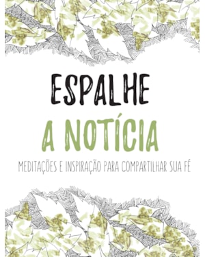 ESPALHE A NOTÍCIA