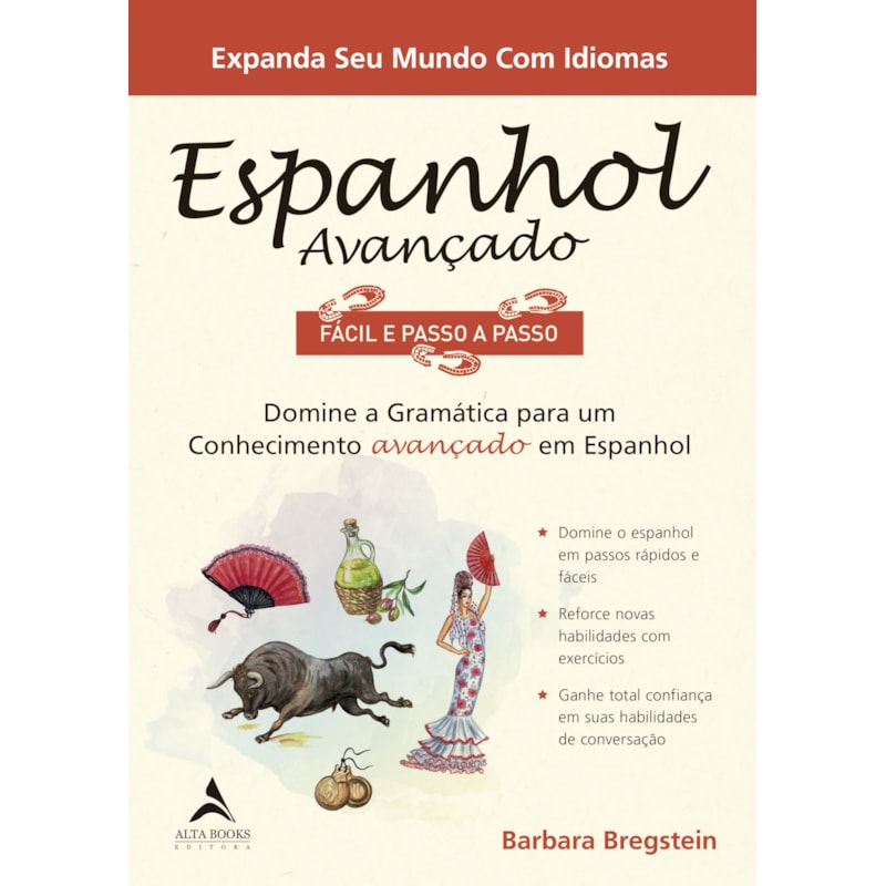 Espanhol avançado fácil e passo a passo: domine a gramática para um conhecimento avançado em espanhol