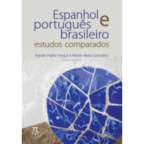 Espanhol e português brasileiro. estudos comparados