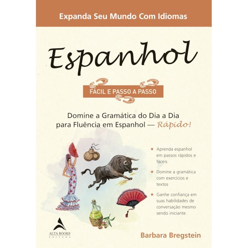 Espanhol fácil e passo a passo: domine a gramática do dia a dia para fluência em espanhol - Rápido!