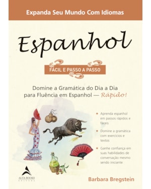 Espanhol fácil e passo a passo: domine a gramática do dia a dia para fluência em espanhol - Rápido!