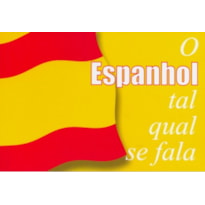 ESPANHOL TAL QUAL SE FALA, O