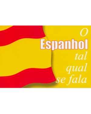 ESPANHOL TAL QUAL SE FALA, O