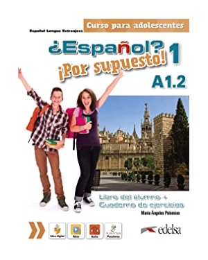 ESPANOL POR SUPUESTO 1 (A1.2) - LIBRO DEL ALUMNO + EJERCICIOS
