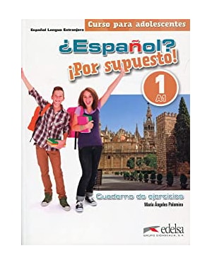 ESPANOL POR SUPUESTO 1 (A1) - CUADERNO DE EJERCICIOS - NUEVA EDICION A COLOR