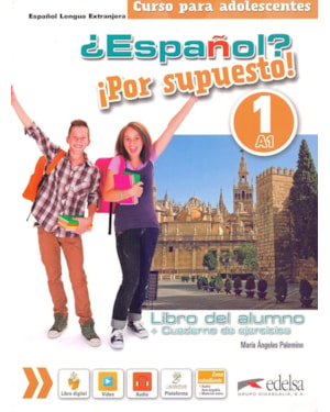 ESPANOL - POR SUPUESTO 1 - LIBRO DEL ALUMNO + CUADERNO DE EJERCICIOS + LIBRO DIGITAL