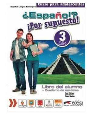 ESPANOL - POR SUPUESTO 3 - LIBRO DEL ALUMNO + CUADERNO DE EJERCICIOS + LIBRO DIGITAL