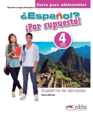 ESPANOL POR SUPUESTO 4 (B1) - CUADERNO DE EJERCICIOS
