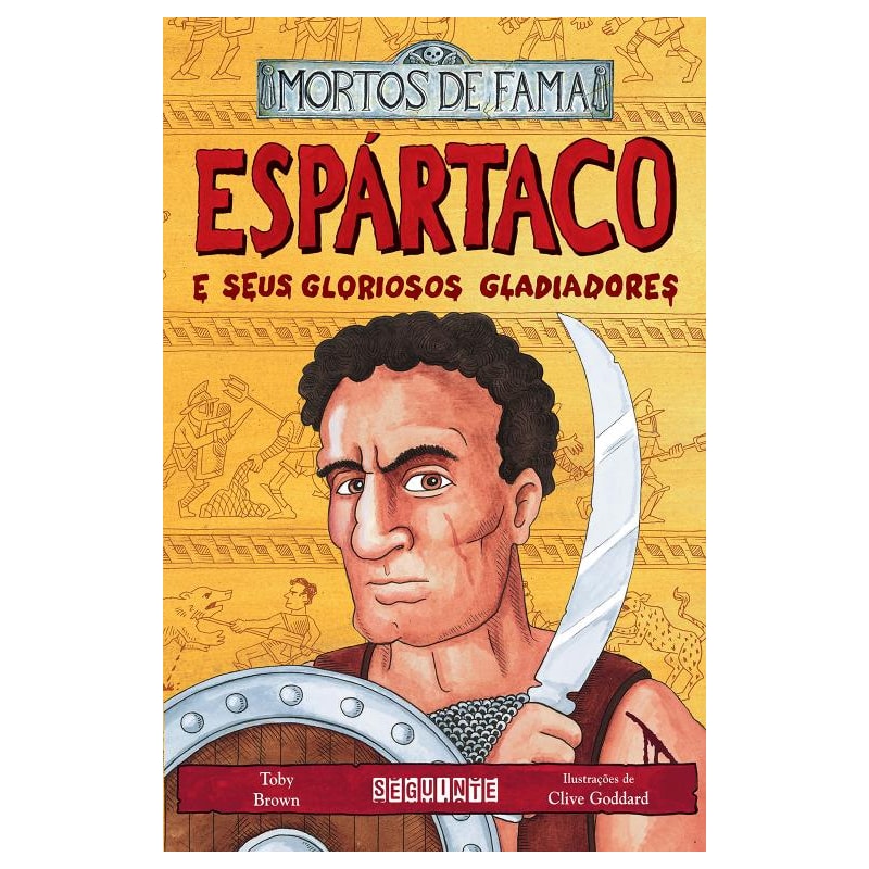 ESPÁRTACO E SEUS GLORIOSOS GLADIADORES
