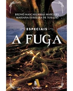 ESPECIAIS - A FUGA