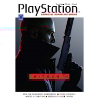 ESPECIAL SUPER DETONADO PLAYSTATION - HITMAN III
