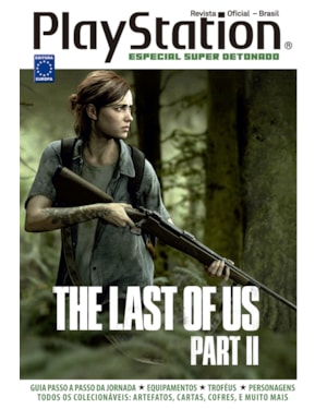ESPECIAL SUPER DETONADO PLAYSTATION - THE LAST OF US PART II