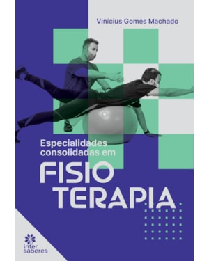 ESPECIALIDADES CONSOLIDADAS EM FISIOTERAPIA