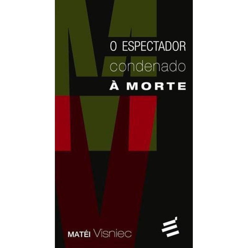 ESPECTADOR CONDENADO A MORTE, O
