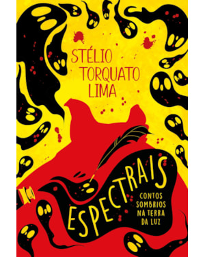 ESPECTRAIS: CONTOS SOMBRIOS NA TERRA DA LUZ