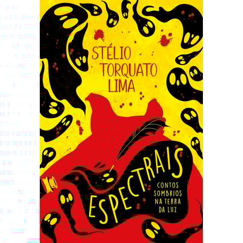 ESPECTRAIS: CONTOS SOMBRIOS NA TERRA DA LUZ