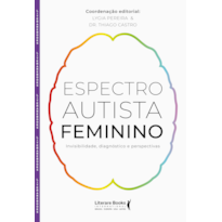 Espectro autista feminino: Invisibilidade, diagnóstico e perspectivas