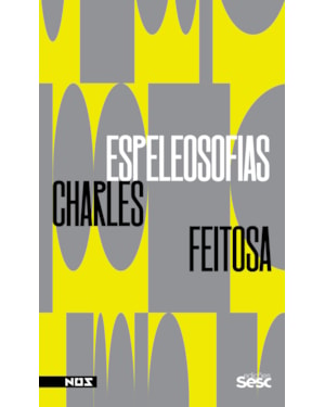 ESPELEOSOFIAS: NOVAS E ANTIGAS MANEIRAS DE PENSAR (N) AS CAVERNAS