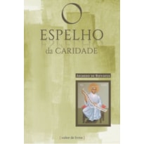 ESPELHO DA CARIDADE