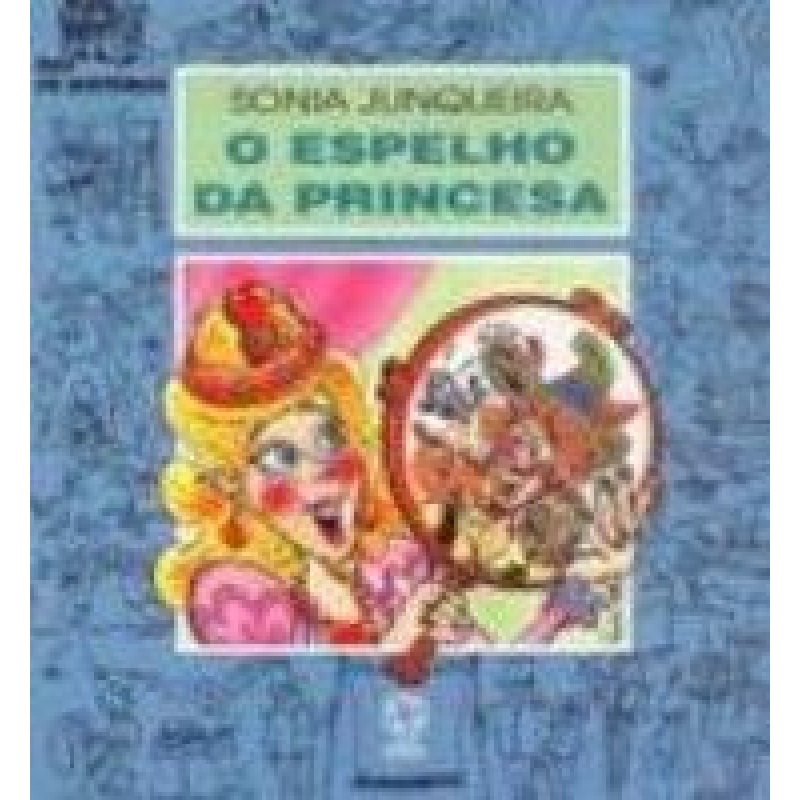 ESPELHO DA PRINCESA, O