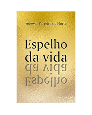 ESPELHO DA VIDA