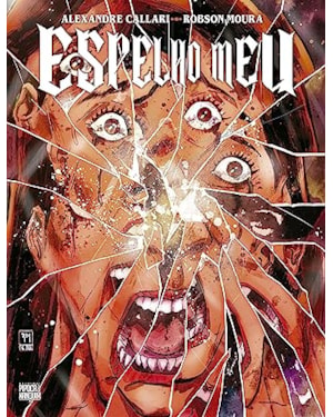 ESPELHO MEU (GRAPHIC NOVEL - VOLUME ÚNICO)