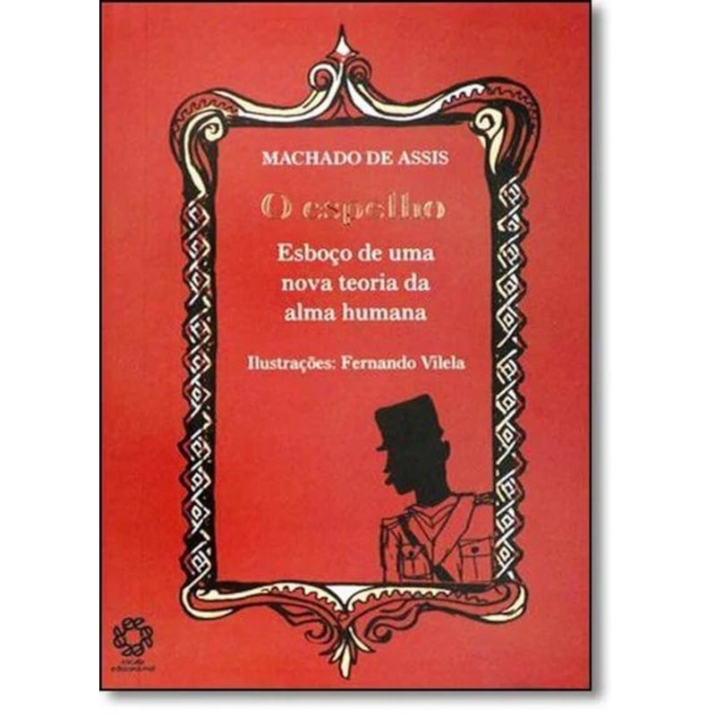 ESPELHO, O - COL. MACHADO DE ASSIS - 1