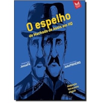 ESPELHO, O - DE MACHADO DE ASSIS EM HQ - 1